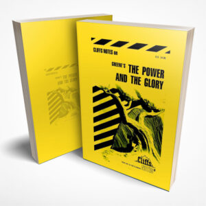 The Power and the Glory Cliffs Notes study guide